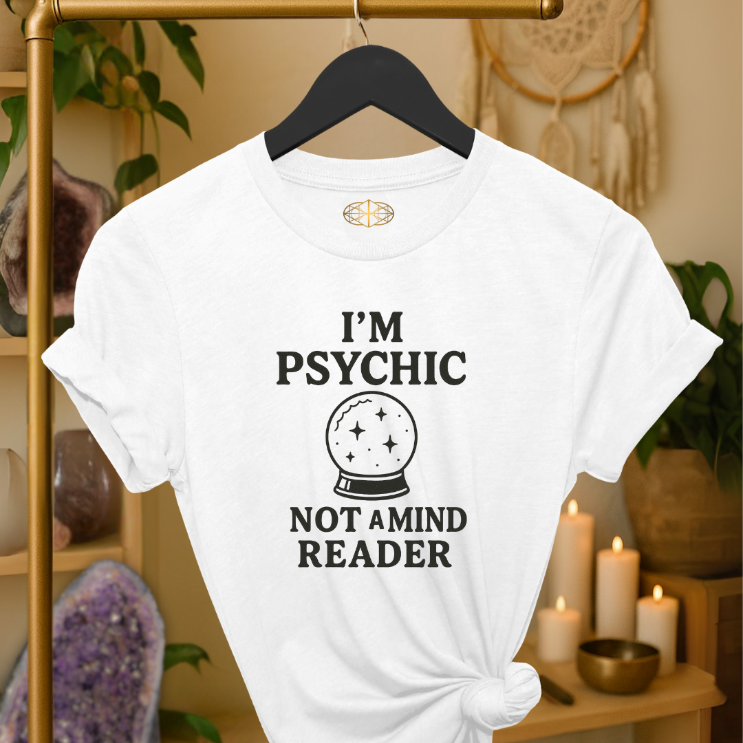 I'm Psychic Not a Mind Reader