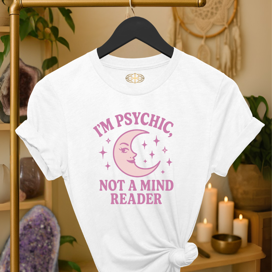 I'm psychic not a mind reader