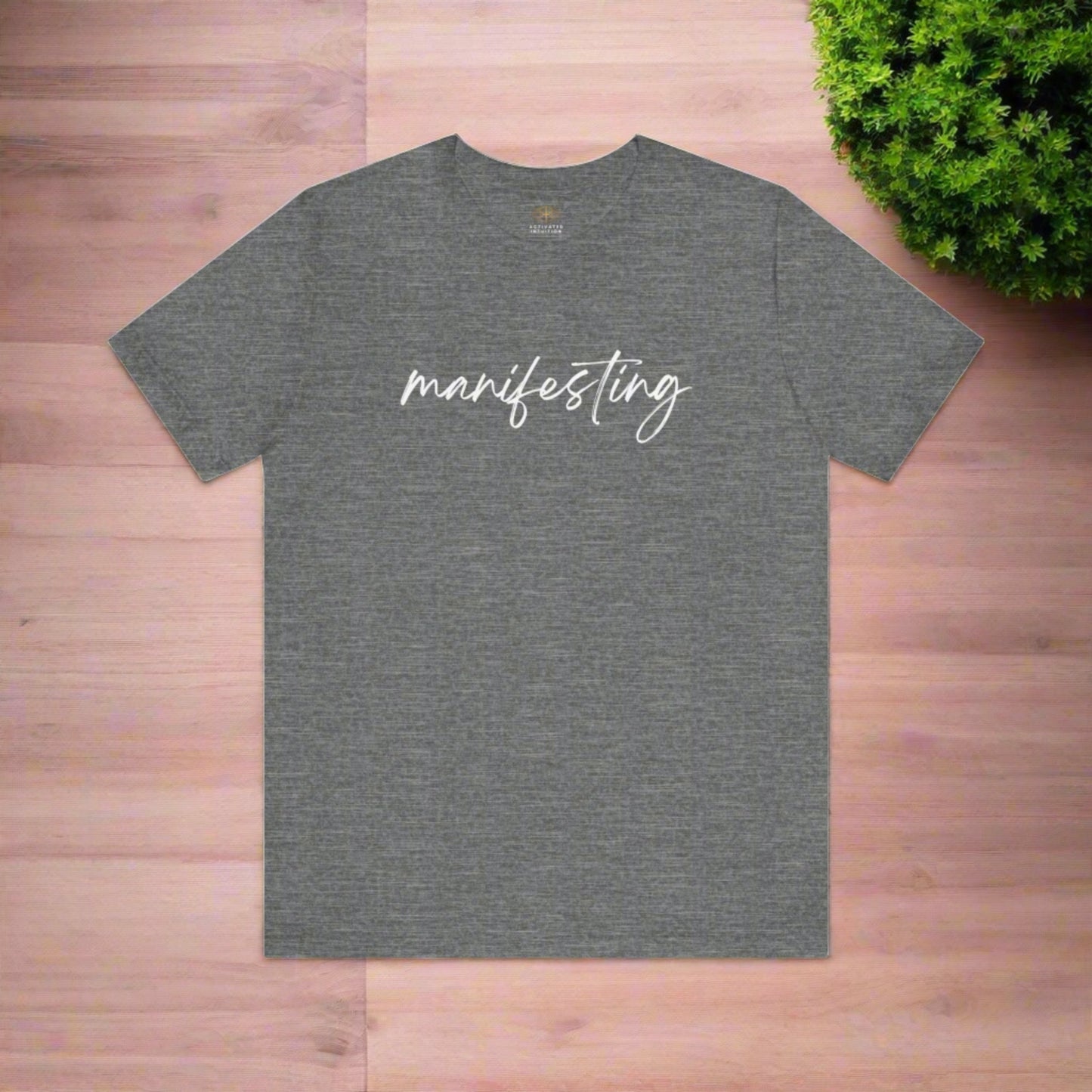 Intention Shirt: Manifesting