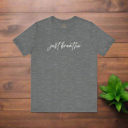 Intention Shirt: Just Breathe