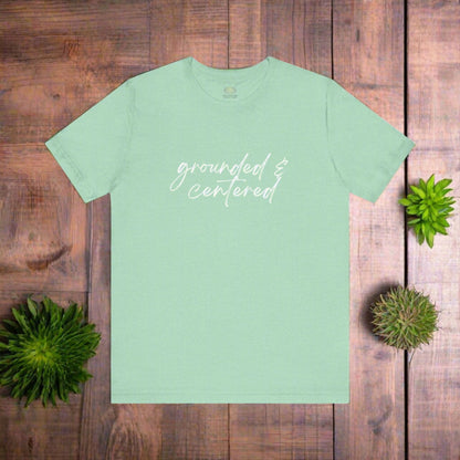 Intention Shirt: Grounded & Center