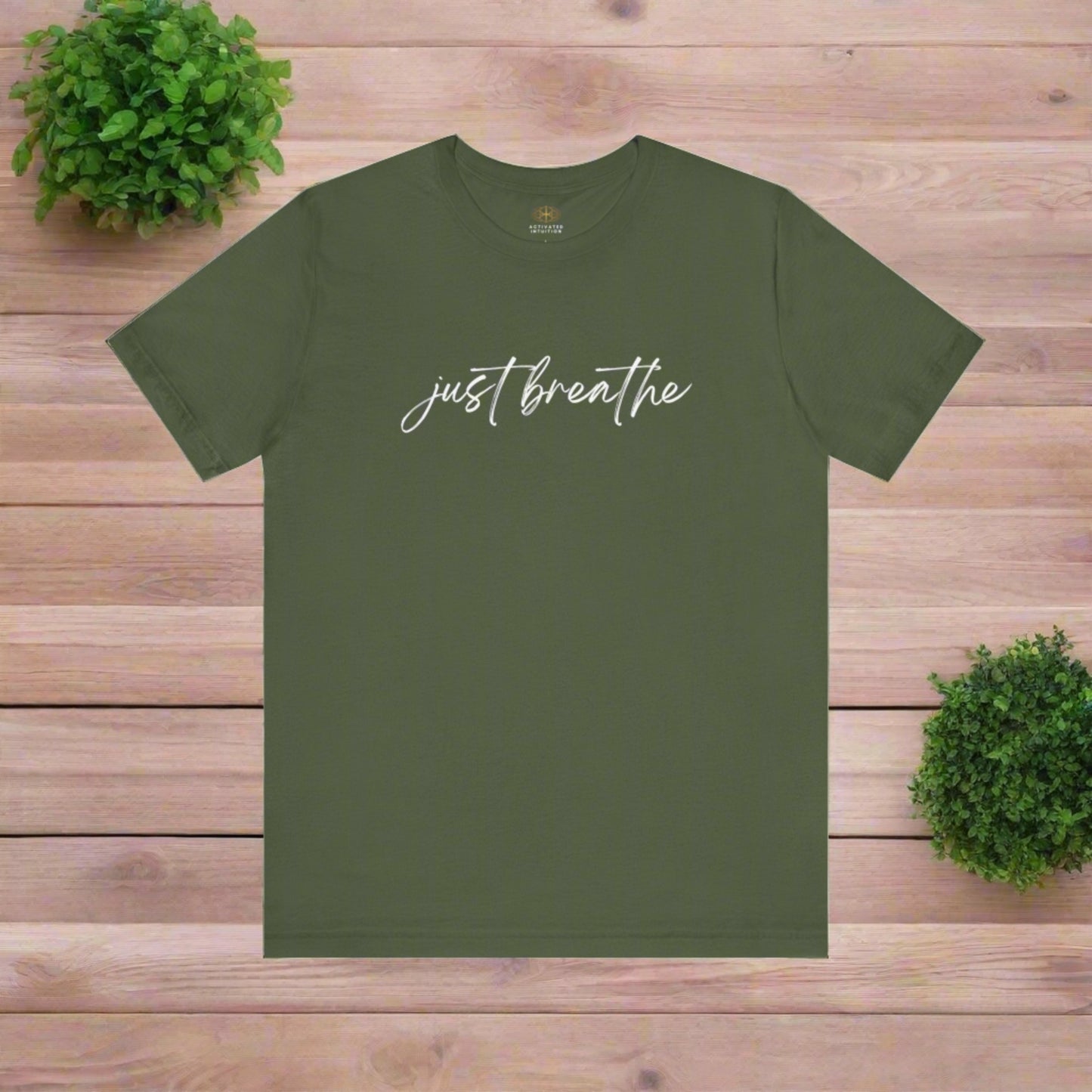 Intention Shirt: Just Breathe