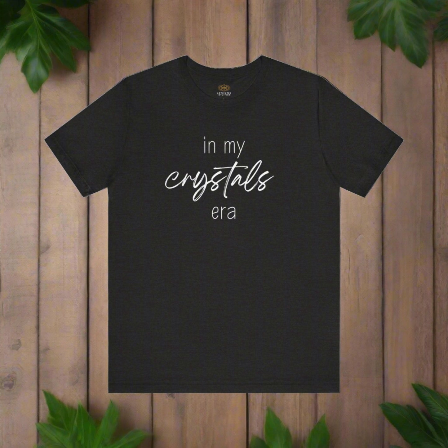 Era Shirt: In my Crystal Era