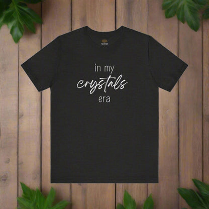 Era Shirt: In my Crystal Era