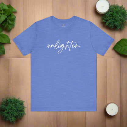 Intention Shirt: Enlighten