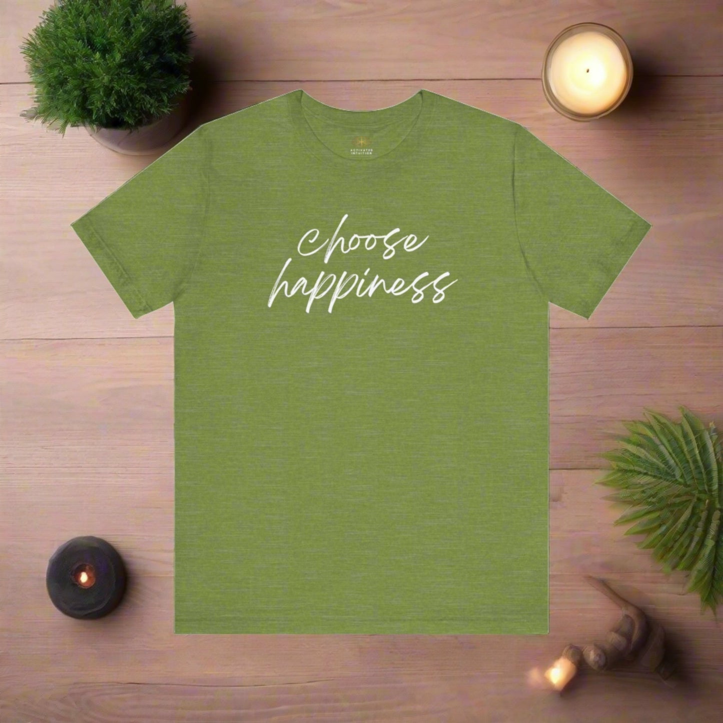 Intention Shirt: Choose Happiness