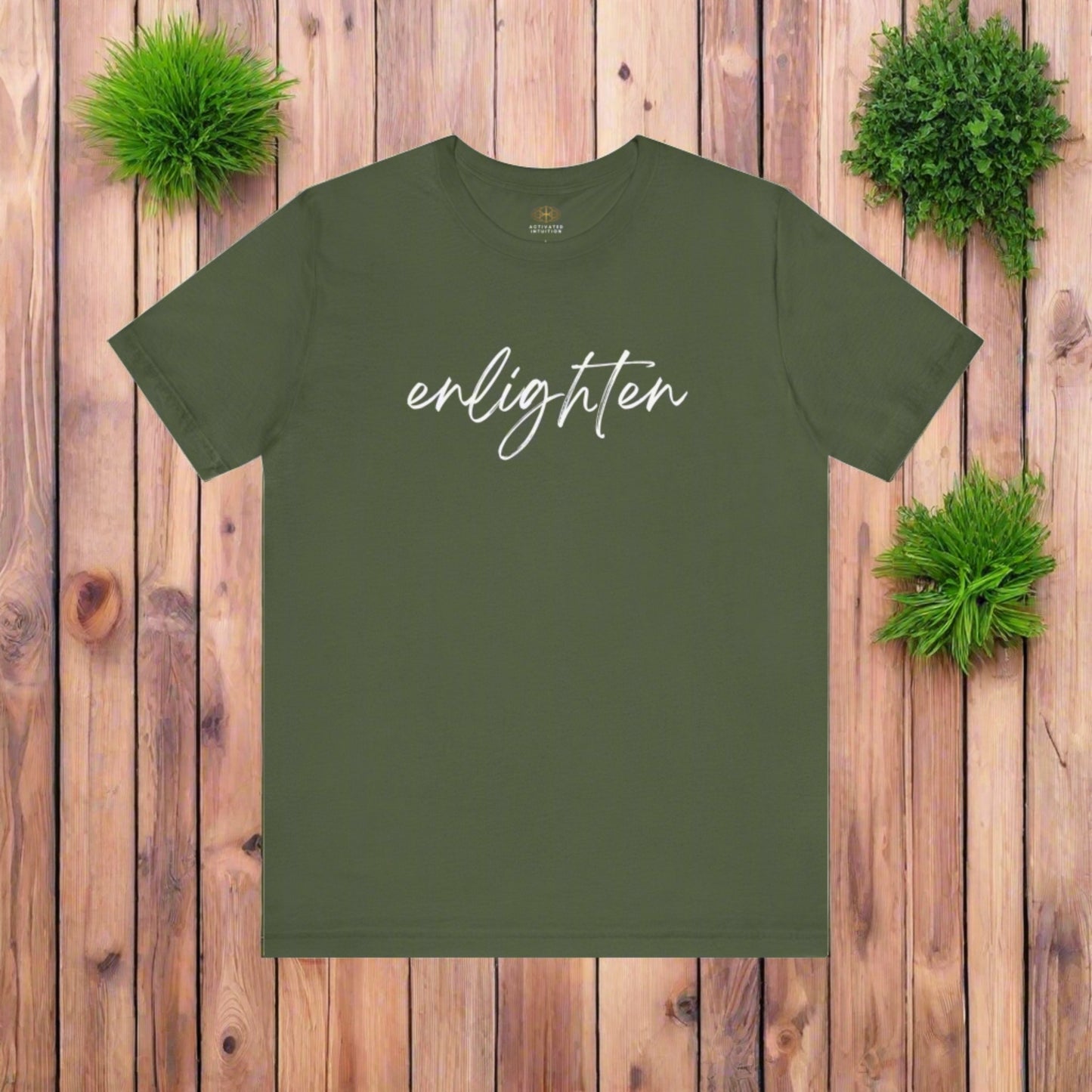 Intention Shirt: Enlighten