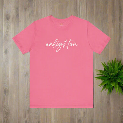 Intention Shirt: Enlighten