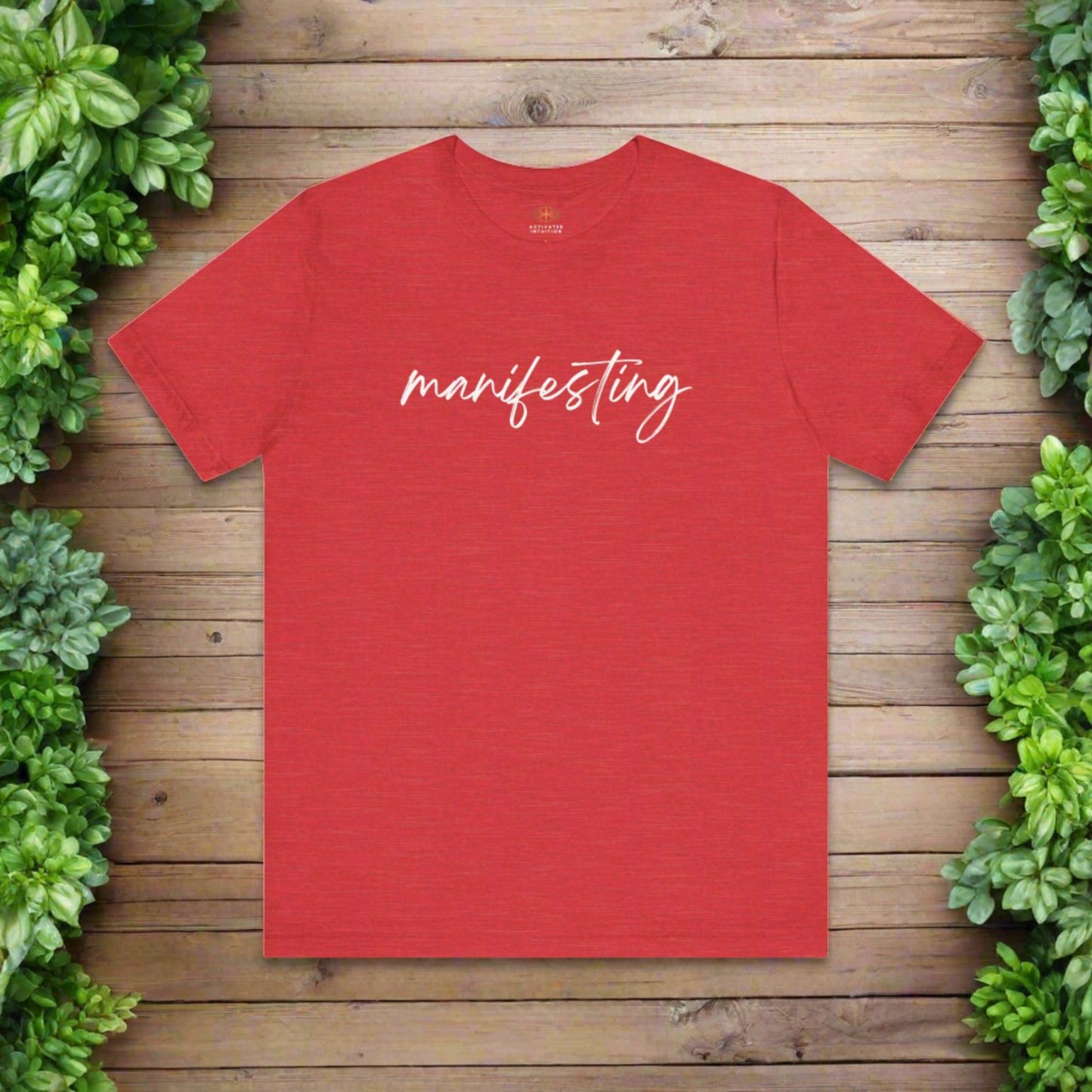 Intention Shirt: Manifesting