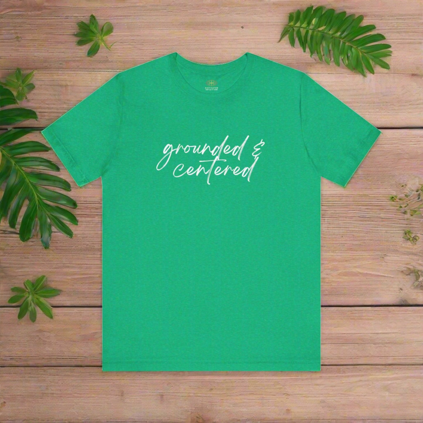 Intention Shirt: Grounded & Center