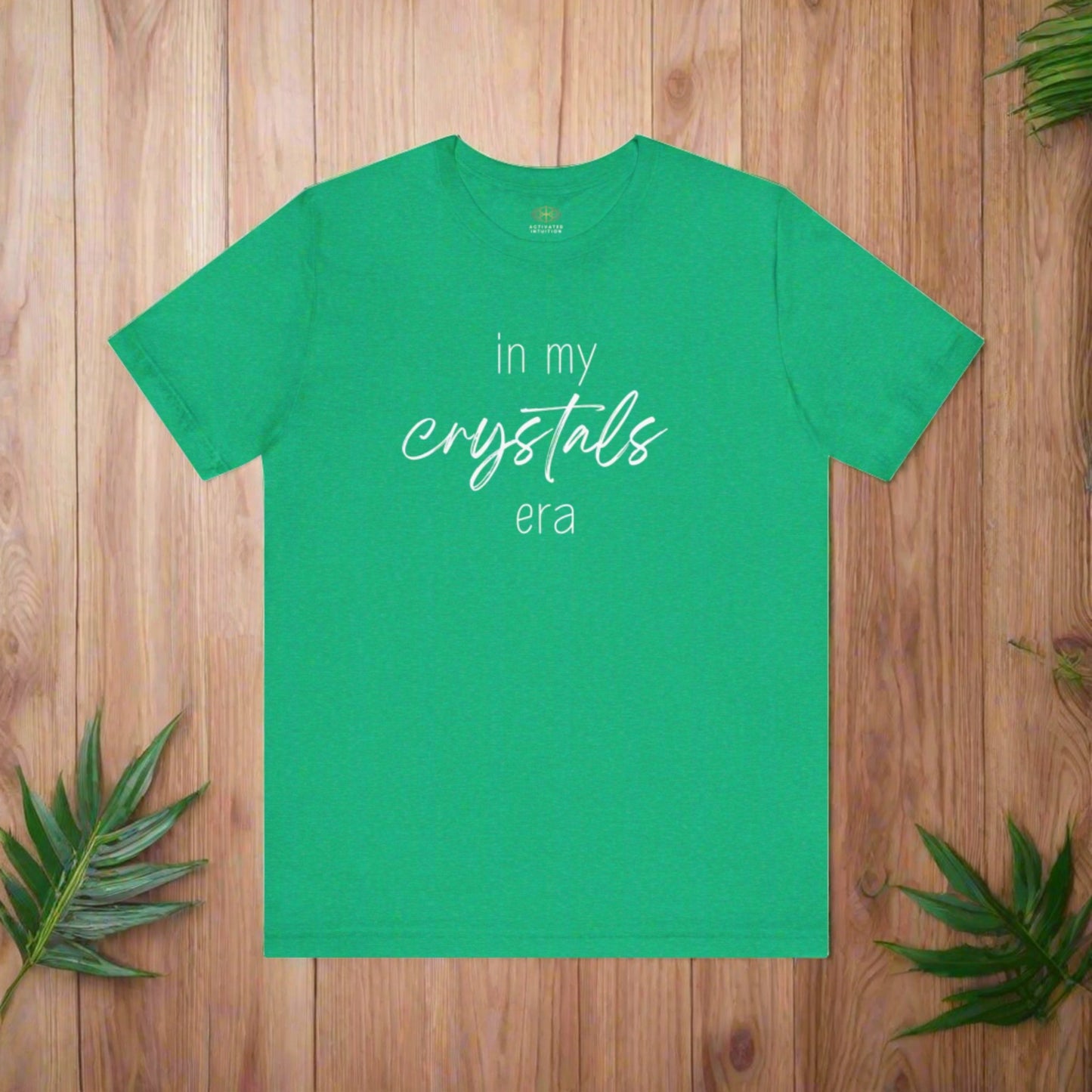 Era Shirt: In my Crystal Era