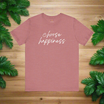 Intention Shirt: Choose Happiness