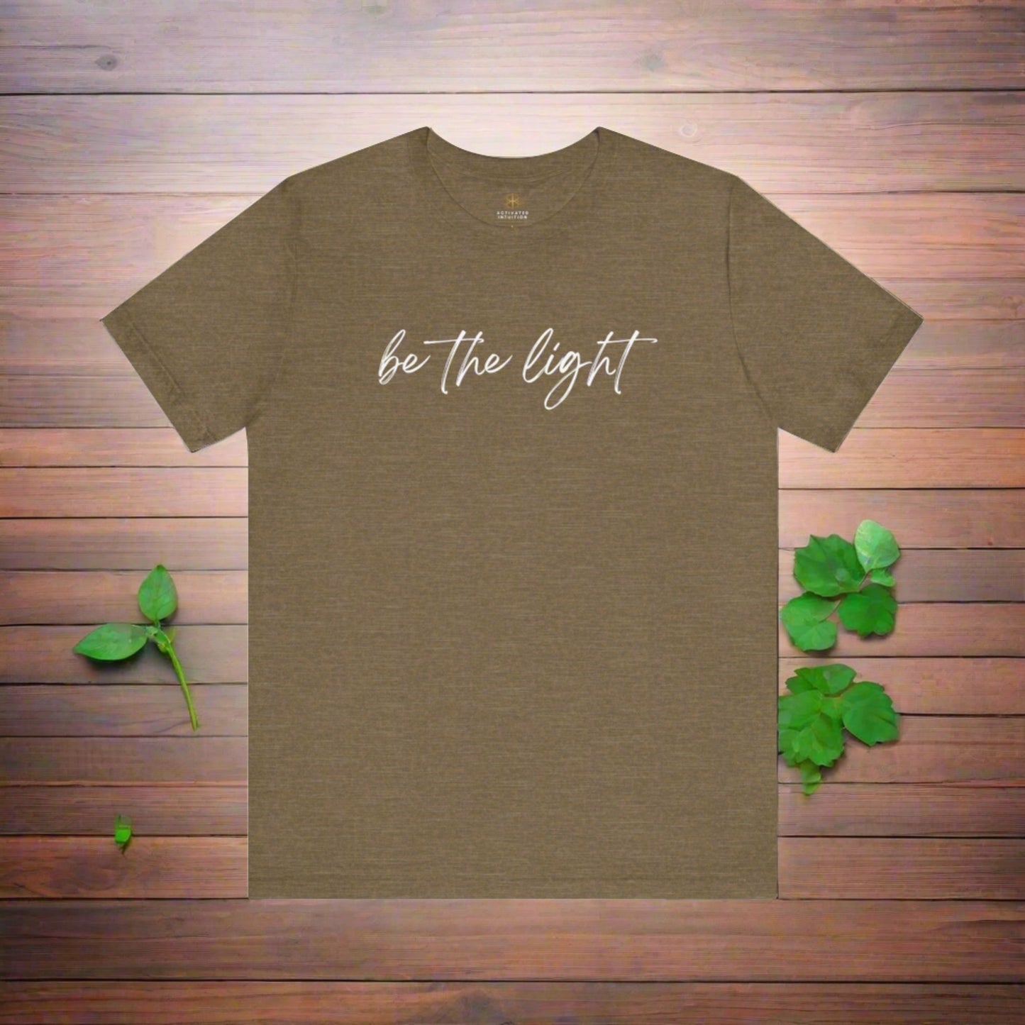 Intention Shirt: Be the Light