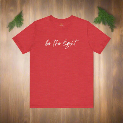 Intention Shirt: Be the Light