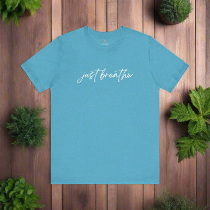 Intention Shirt: Just Breathe