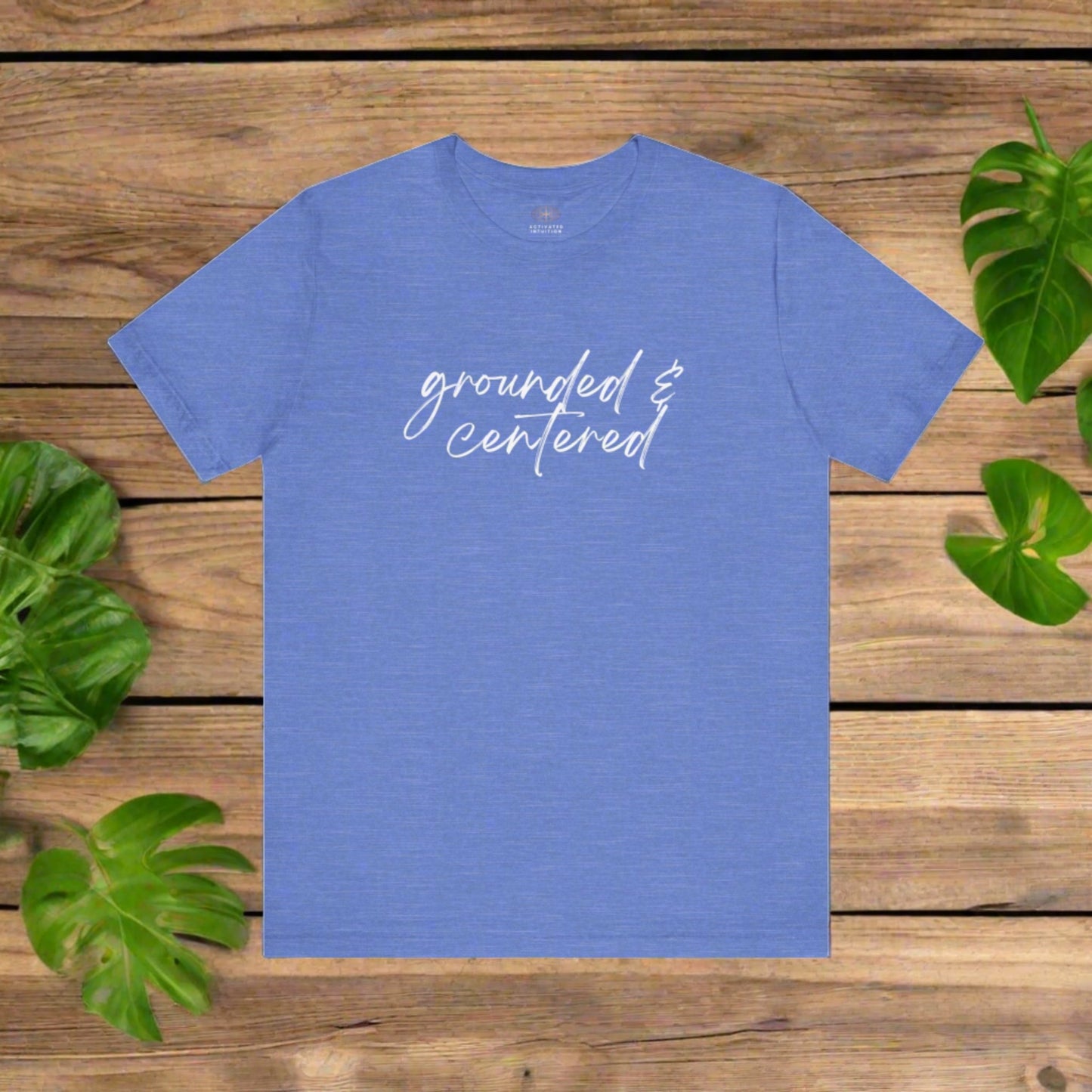 Intention Shirt: Grounded & Center