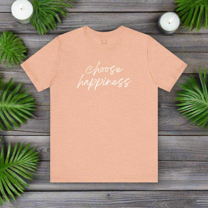 Intention Shirt: Choose Happiness