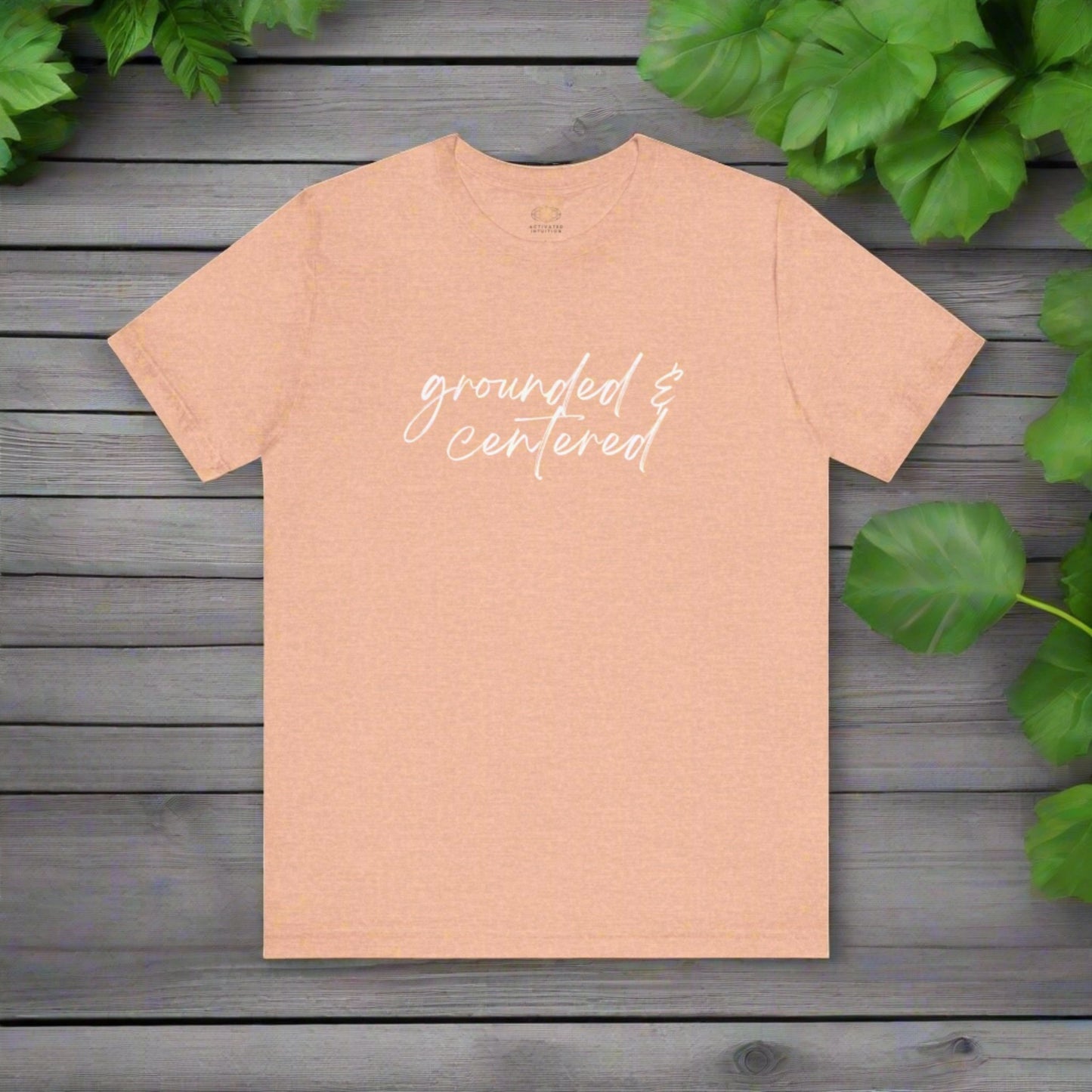 Intention Shirt: Grounded & Center