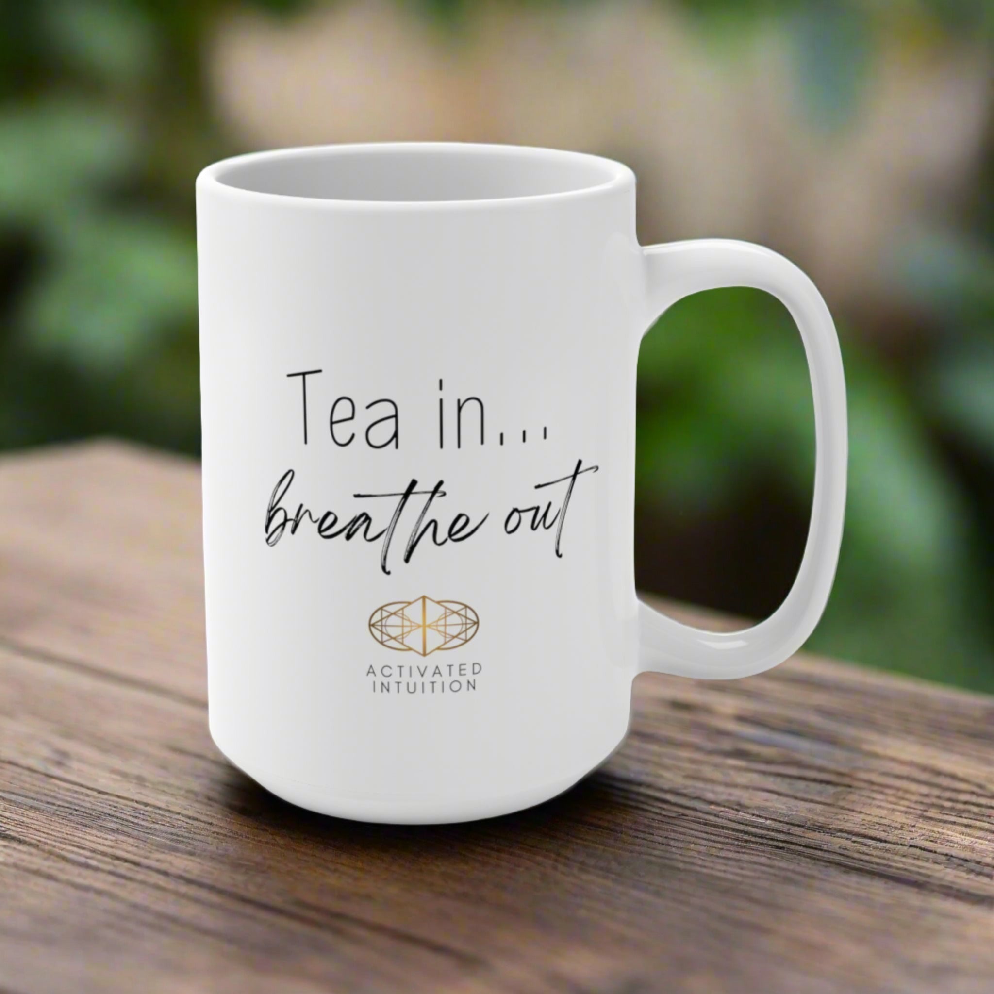 Mindfulness Mug: Tea In Breath Out (15 oz)