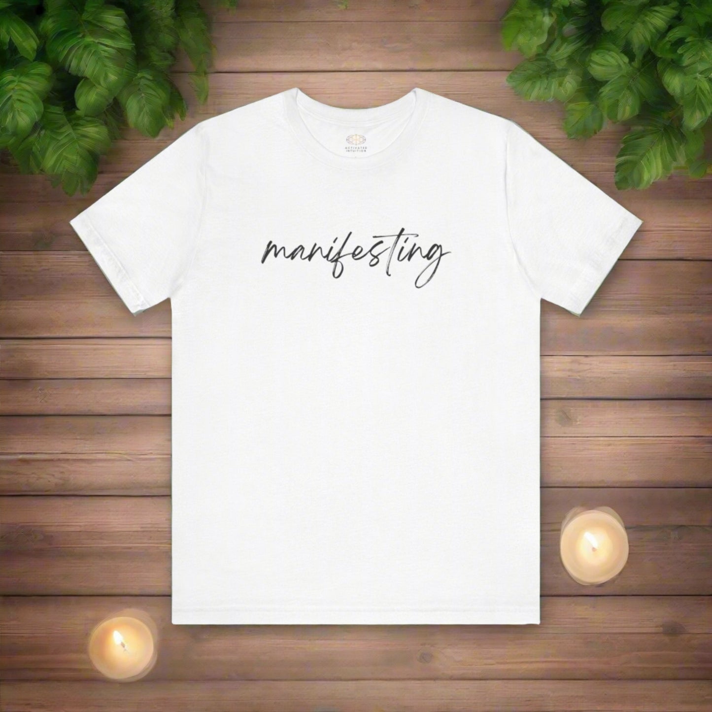 Intention Shirt: Manifesting