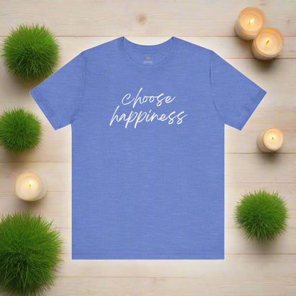 Intention Shirt: Choose Happiness