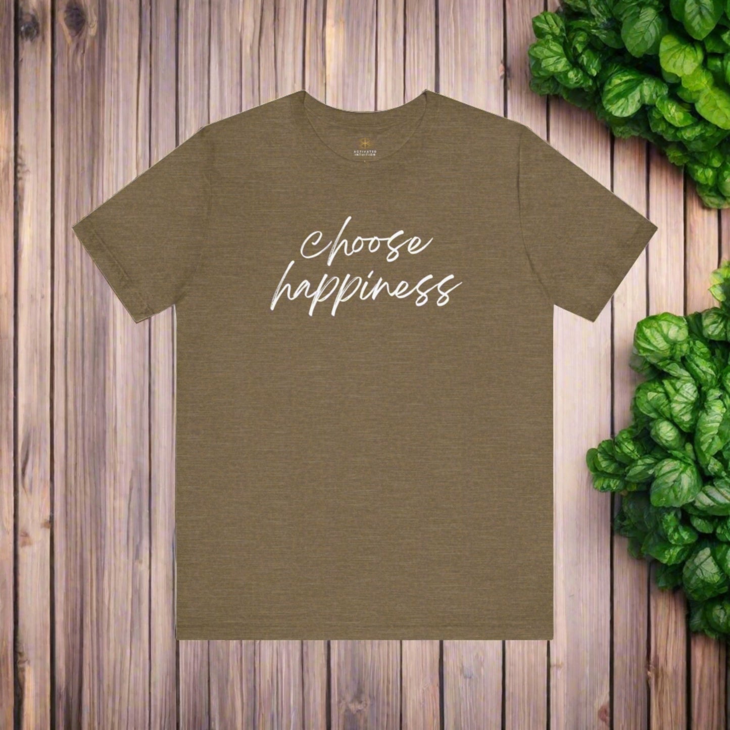 Intention Shirt: Choose Happiness