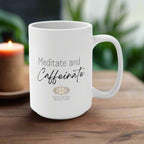 Mindfulness Mug: Meditate and Caffeinate (15 oz)