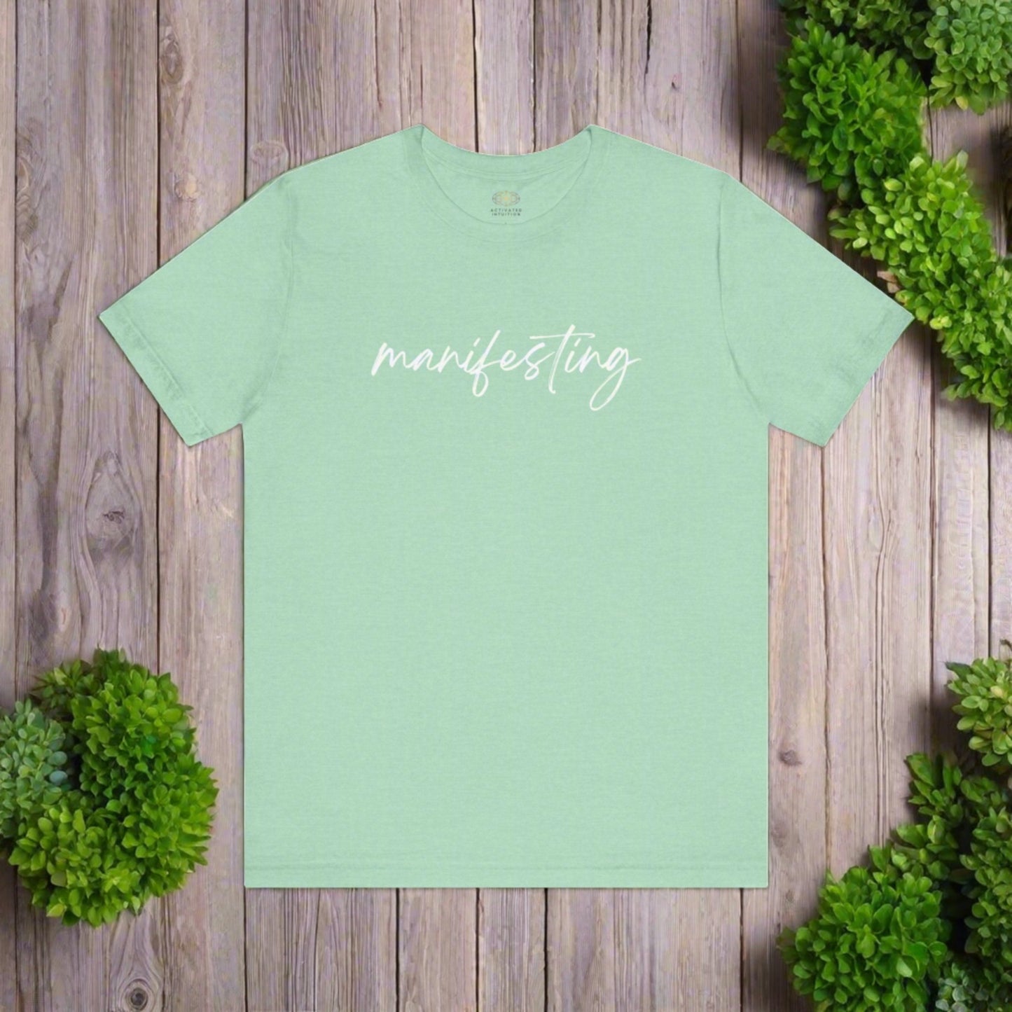 Intention Shirt: Manifesting