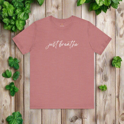 Intention Shirt: Just Breathe