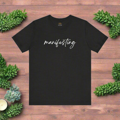 Intention Shirt: Manifesting