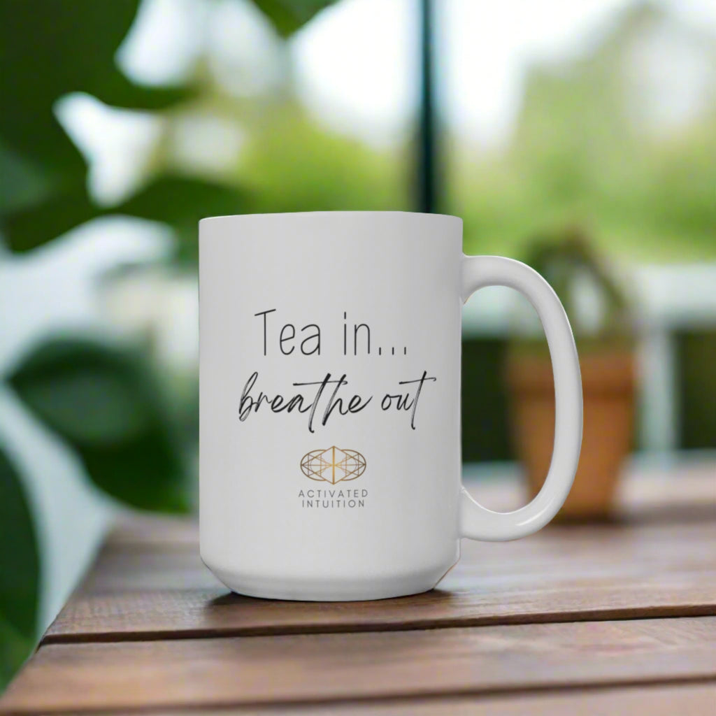 Mindfulness Mug: Tea In Breath Out (15 oz)