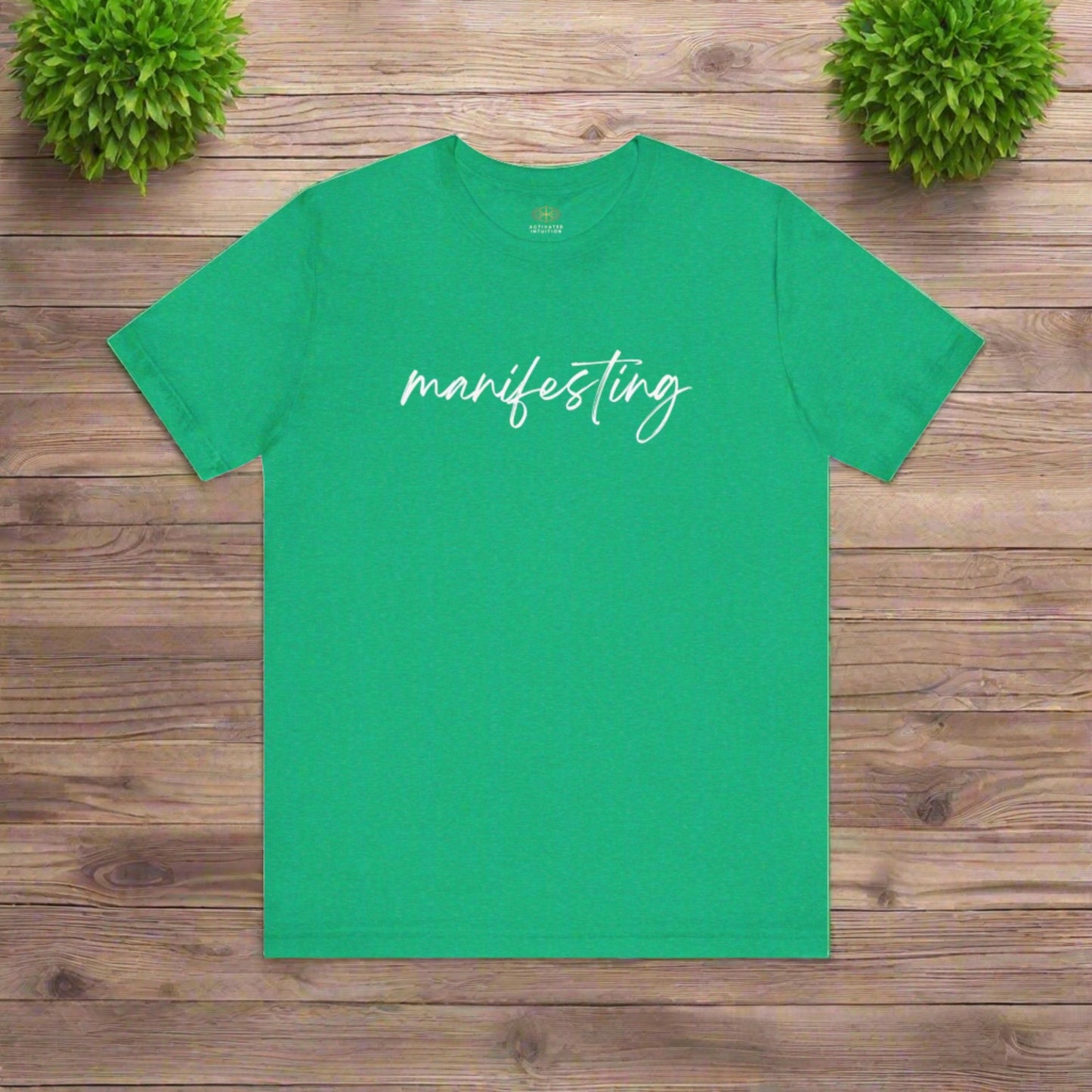 Intention Shirt: Manifesting