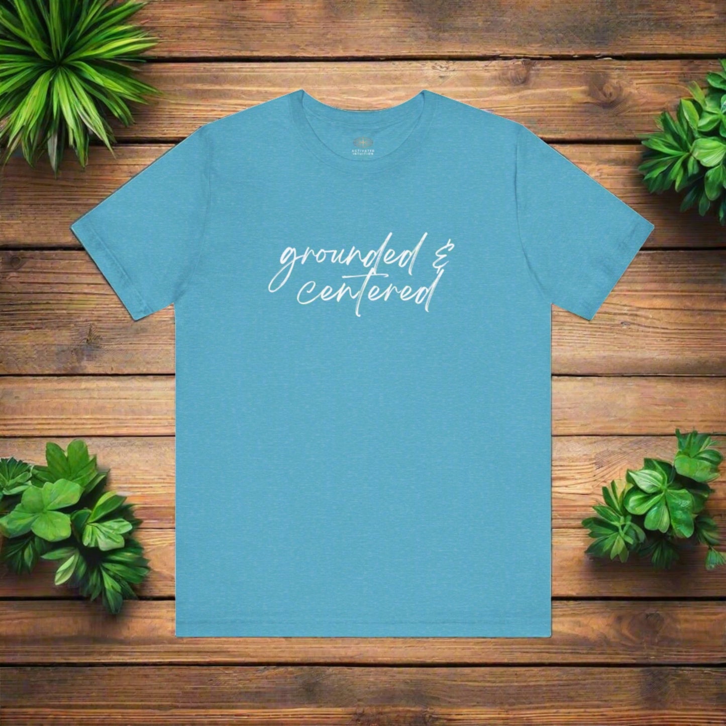 Intention Shirt: Grounded & Center