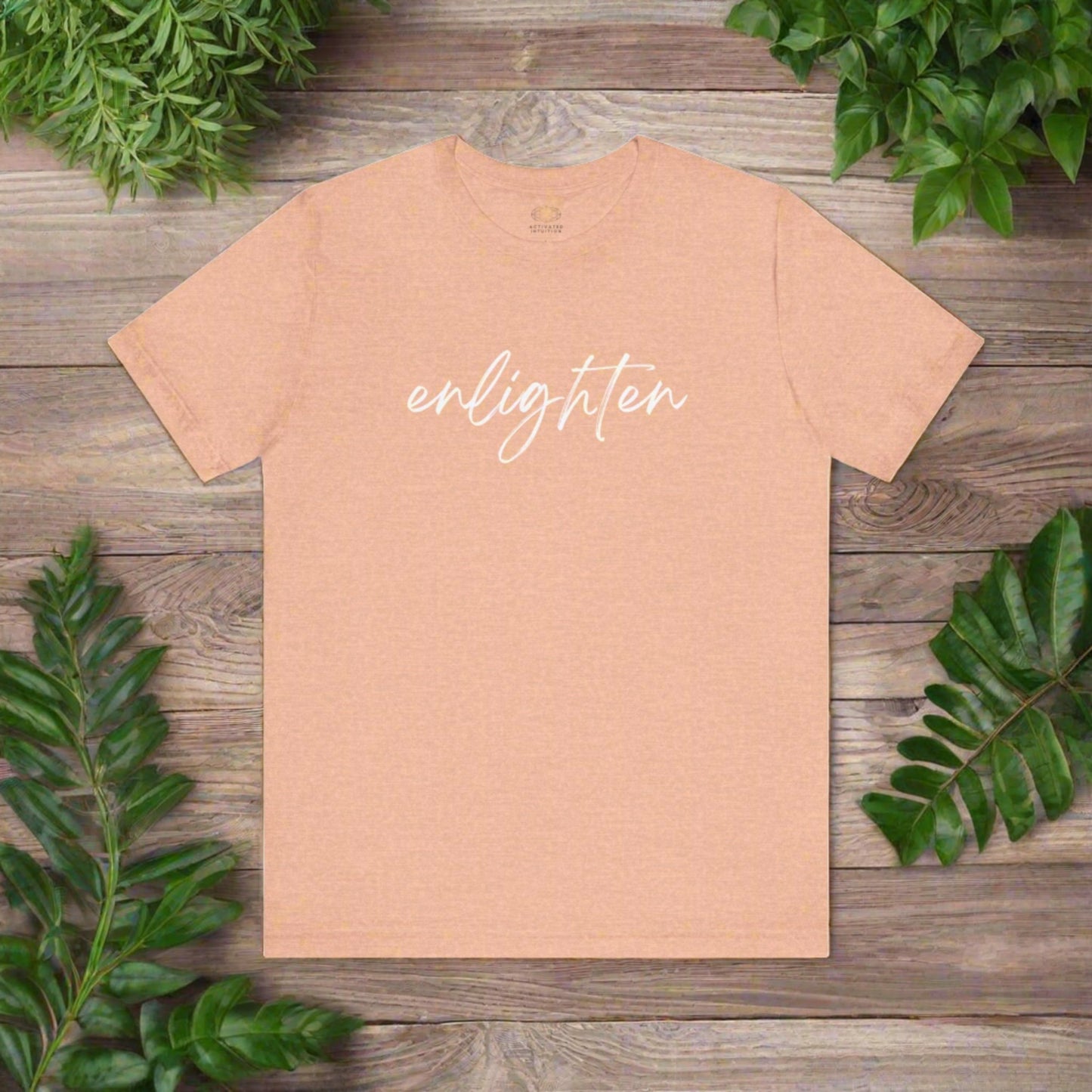 Intention Shirt: Enlighten