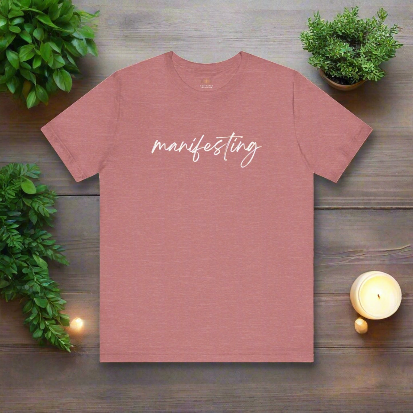 Intention Shirt: Manifesting