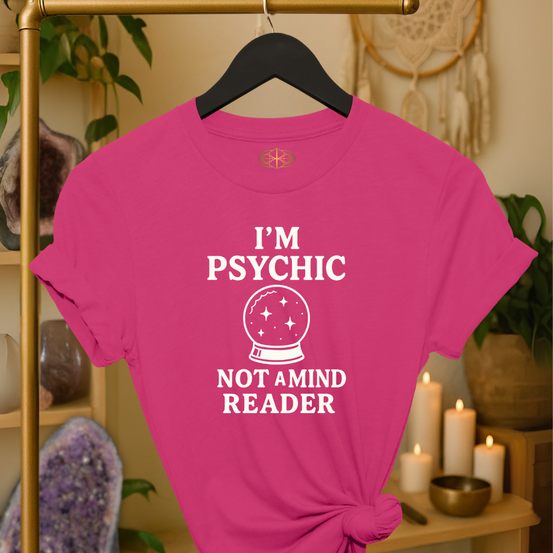 I'm Psychic Not a Mind Reader
