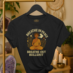 Breathe In Peace Breathe Out Bullshit | Coded for Peace