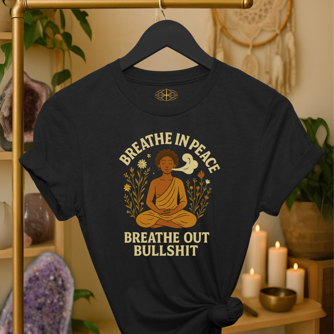 Breathe In Peace Breathe Out Bullshit | Coded for Peace