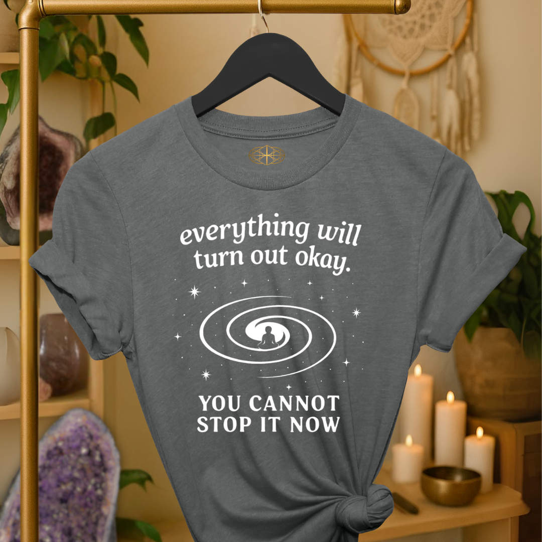 Everything will turn out okay.  You cannot stop it now. | Coded for Peace