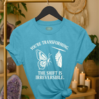 You’re transforming. The shift is irreversible.