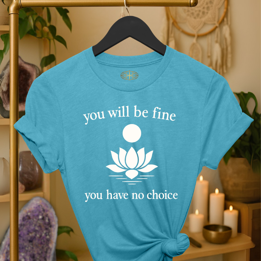You will be fine. You have no choice. | Coded for Peace