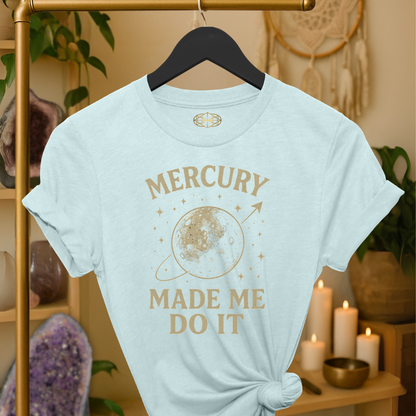 Mercury Made Me Do It