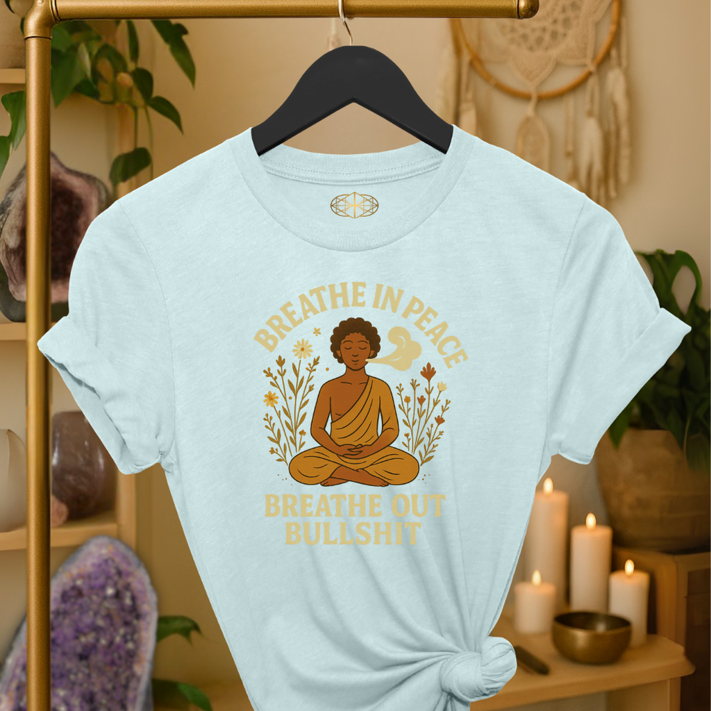 Breathe In Peace Breathe Out Bullshit | Coded for Peace