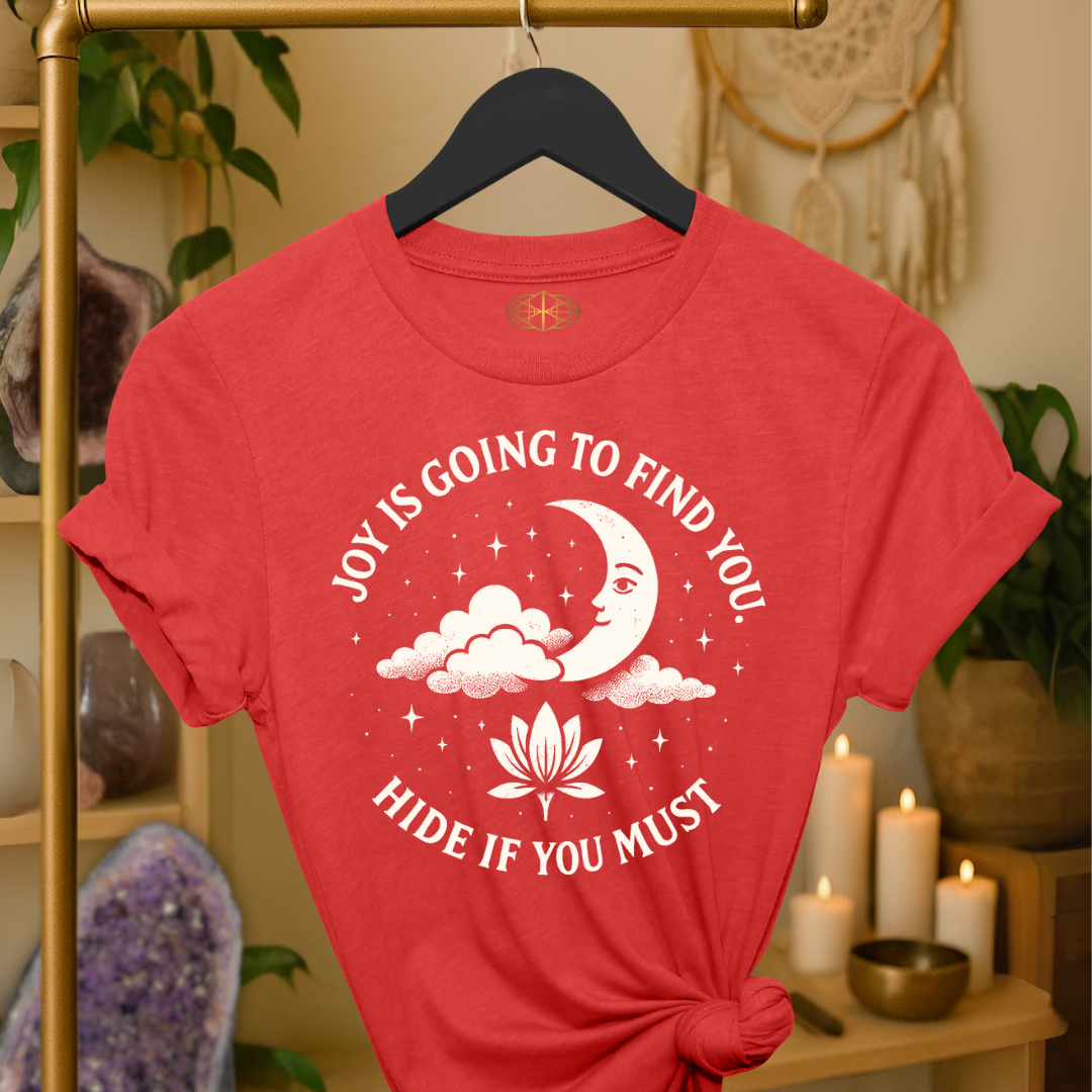 Joy is going to find you. Hide if you must.