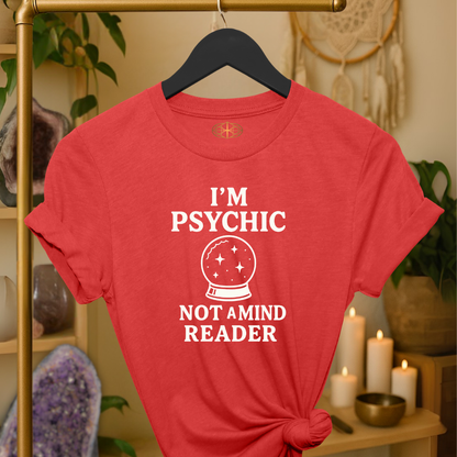 I'm Psychic Not a Mind Reader