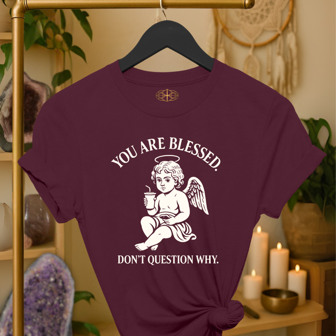 You are Blessed. Don't question why. | Coded for Abundance