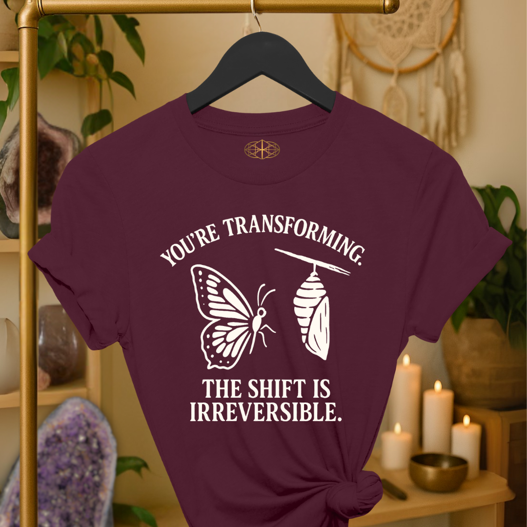 You’re transforming. The shift is irreversible.