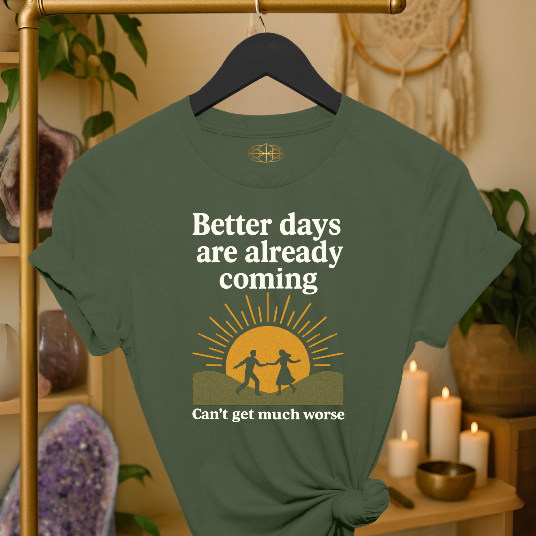 Better days are already coming. It’s too late now.