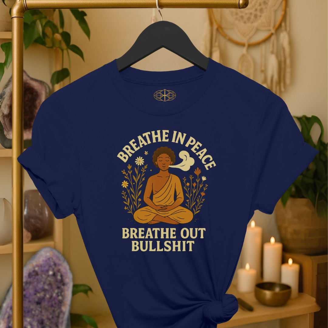 Breathe In Peace Breathe Out Bullshit | Coded for Peace