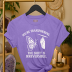 You’re transforming. The shift is irreversible.